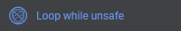 Loop While Unsafe